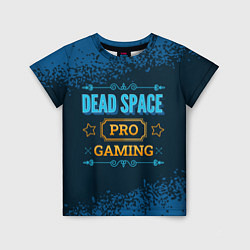 Детская футболка Игра Dead Space: PRO Gaming