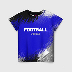 Футболка детская Sports club FOOTBALL, цвет: 3D-принт