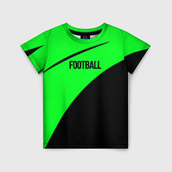 Футболка детская Football чёрно-зелёный, цвет: 3D-принт