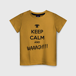 Футболка хлопковая детская Keep Calm & WAAAGH, цвет: горчичный