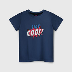 Футболка хлопковая детская Stay Cool!, цвет: тёмно-синий