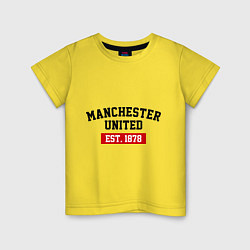 Футболка хлопковая детская FC Manchester United Est. 1878, цвет: желтый