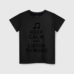 Футболка хлопковая детская Keep Calm & Listen To Music, цвет: черный