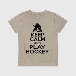 Футболка хлопковая детская Keep Calm & Play Hockey, цвет: миндальный