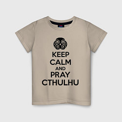 Футболка хлопковая детская Keep Calm & Pray Cthulhu, цвет: миндальный
