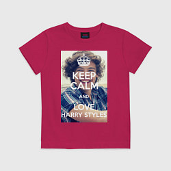 Футболка хлопковая детская Keep Calm & Love Harry Styles, цвет: маджента