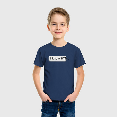 Детская футболка Я знаю HTML / Тёмно-синий – фото 3