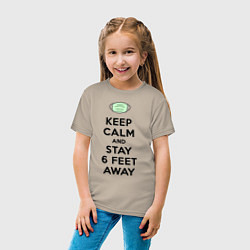 Футболка хлопковая детская Keep Calm and Stay 6 Feet Away, цвет: миндальный — фото 2
