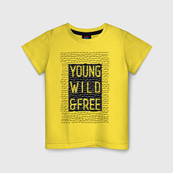 Детская футболка YOUNG WILD &FREE