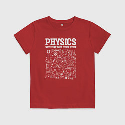 Детская футболка Физика, почему одни вещи делают другие вещи