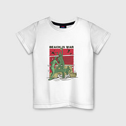Детская футболка Beach Is War