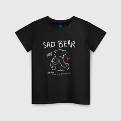 Футболка хлопковая детская SAD BEAR - ГРУСТНЫЙ МИШКА, цвет: черный