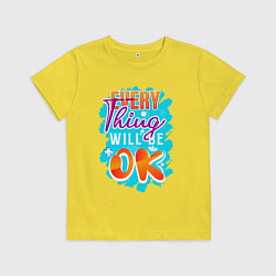 Детская футболка Всё будет в порядке