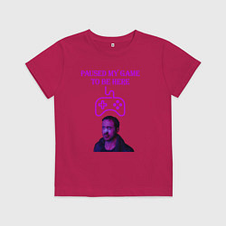 Детская футболка Paused my game to be here