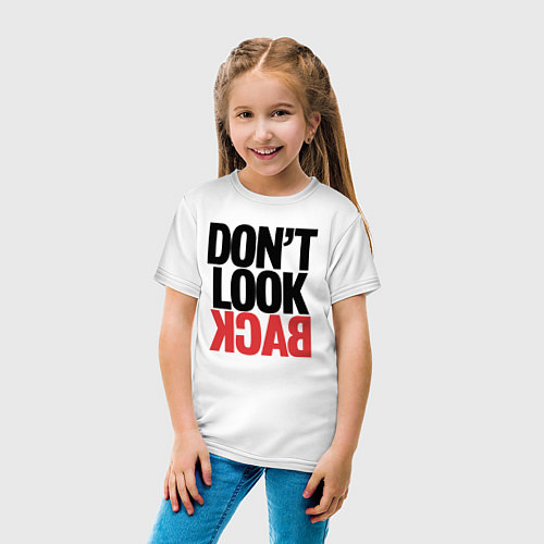 Детская футболка Не оглядывайся назад - призыв / Белый – фото 4