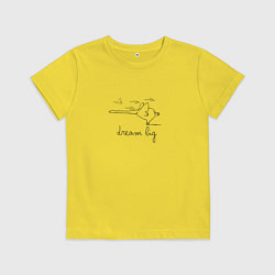 Детская футболка Мечтай о большем