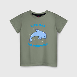 Детская футболка Life has no porpoise