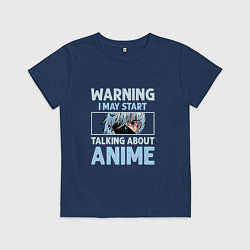 Футболка хлопковая детская Warning i may start talking about anime, цвет: тёмно-синий