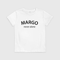 Футболка хлопковая детская Margo never alone - motto, цвет: белый