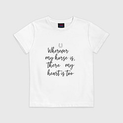Детская футболка Wherever my horse