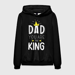 Мужская толстовка Dad you are the King