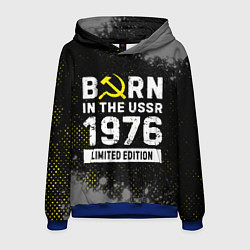 Мужская толстовка Born In The USSR 1976 year Limited Edition