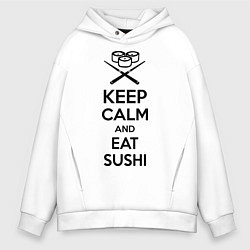 Мужское худи оверсайз Keep Calm & Eat Sushi