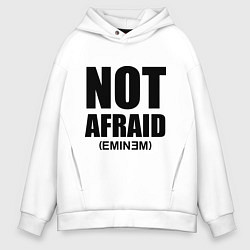 Мужское худи оверсайз Not Afraid