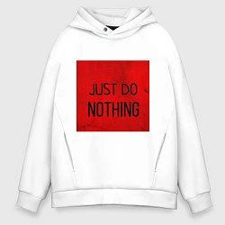 Мужское худи оверсайз JUST DO NOTHING