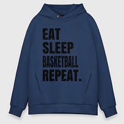 Мужское худи оверсайз EAT SLEEP BASKETBALL REPEAT