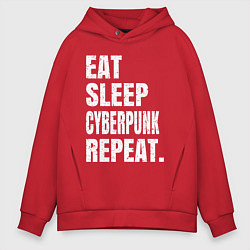 Толстовка оверсайз мужская EAT SLEEP CYBERPUNK REPEAT, цвет: красный