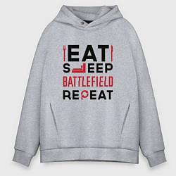 Мужское худи оверсайз Надпись: Eat Sleep Battlefield Repeat