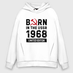 Мужское худи оверсайз Born In The USSR 1968 Limited Edition