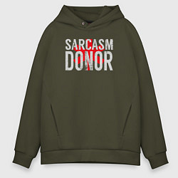 Толстовка оверсайз мужская Донор Сарказма Sarcasm Donor, цвет: хаки