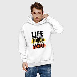 Толстовка оверсайз мужская Life is tough but so are you, цвет: белый — фото 2