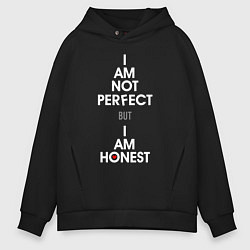 Толстовка оверсайз мужская I am not perfect, I am honest, цвет: черный