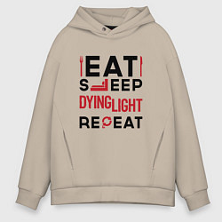 Толстовка оверсайз мужская Надпись: eat sleep Dying Light repeat, цвет: миндальный
