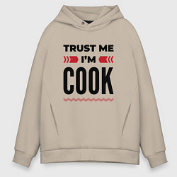 Мужское худи оверсайз Trust me - Im cook