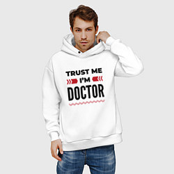 Толстовка оверсайз мужская Trust me - Im doctor, цвет: белый — фото 2