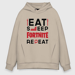 Мужское худи оверсайз Надпись: eat sleep Fortnite repeat