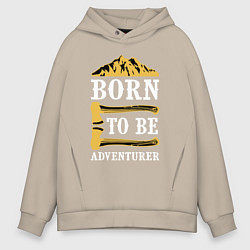 Мужское худи оверсайз Born to be adventurer