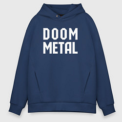 Толстовка оверсайз мужская Надпись Doom metal, цвет: тёмно-синий