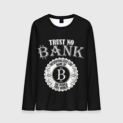 Мужской лонгслив TRUST NO BANK BITCOIN