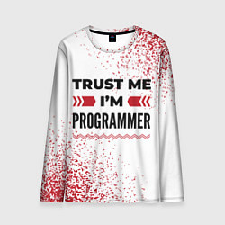 Лонгслив мужской Trust me Im programmer white, цвет: 3D-принт