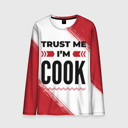 Лонгслив мужской Trust me Im cook white, цвет: 3D-принт