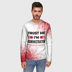 Лонгслив мужской Trust me Im administrator white, цвет: 3D-принт — фото 2