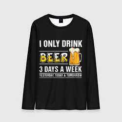 Лонгслив мужской I only drink beer 3 days a week, цвет: 3D-принт