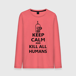 Лонгслив хлопковый мужской Keep Calm & Kill All Humans, цвет: коралловый