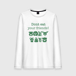 Мужской лонгслив Не ешь друзей