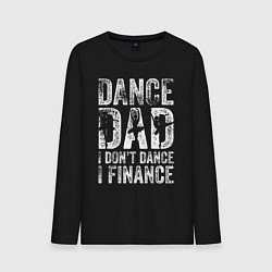 Лонгслив хлопковый мужской Дэнц папа - я не танцую, я спонсирую, цвет: черный